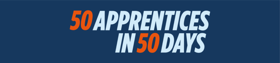 Artwork which says '‘50 Apprentices in 50 Days’ Campaign'